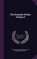Cover: The Dramatic Works, Volume 2 - Palala Press