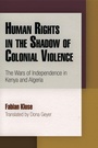 Cover: Human Rights in the Shadow of Colonial Violence - University of Pennsylvania Press