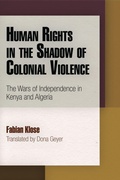 Cover: Human Rights in the Shadow of Colonial Violence - University of Pennsylvania Press