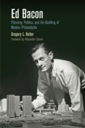 Cover: Ed Bacon - University of Pennsylvania Press
