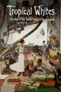 Cover: Tropical Whites - University of Pennsylvania Press