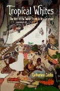 Cover: Tropical Whites - University of Pennsylvania Press