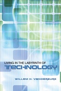 Cover: Living in the Labyrinth of Technology - University of Toronto Press