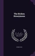 Cover: The Broken Honeymoon - Palala Press