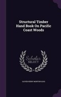 Cover: Structural Timber Hand Book On Pacific Coast Woods - Palala Press