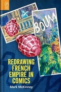 Cover: Redrawing French Empire in Comics - Ohio State University Press