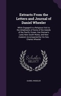 Cover: Extracts From the Letters and Journal of Daniel Wheeler - Palala Press