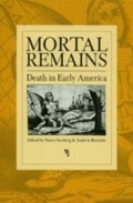 Cover: Mortal Remains - University of Pennsylvania Press