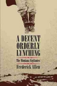 Enlarge image Cover: A Decent, Orderly Lynching - University of Oklahoma Press