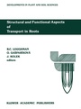 Cover: Structural and Functional Aspects of Transport in Roots - Springer