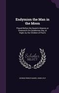 Cover: Endymion the Man in the Moon - Palala Press