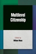 Cover: Multilevel Citizenship - University of Pennsylvania Press