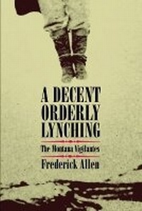 Enlarge image Cover: A Decent, Orderly Lynching - University of Oklahoma Press