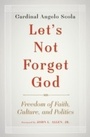 Cover: Let's Not Forget God - Image