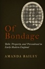 Cover: Of Bondage - University of Pennsylvania Press