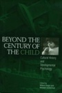 Cover: Beyond the Century of the Child - University of Pennsylvania Press