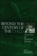 Cover: Beyond the Century of the Child - University of Pennsylvania Press