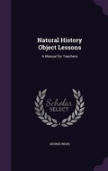 Cover: Natural History Object Lessons - Palala Press