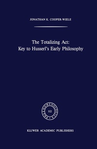 Abbildung von: The Totalizing Act: Key to Husserl's Early Philosophy - Springer