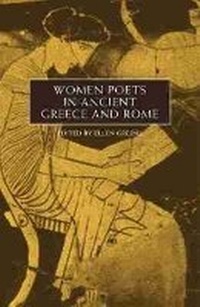 Enlarge image Cover: Women Poets in Ancient Greece and Rome - University of Oklahoma Press