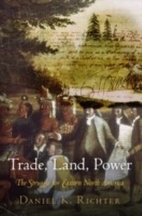 Enlarge image Cover: Trade, Land, Power - University of Pennsylvania Press