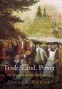 Cover: Trade, Land, Power - University of Pennsylvania Press