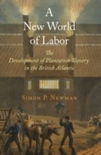 Abbildung von: A New World of Labor - University of Pennsylvania Press