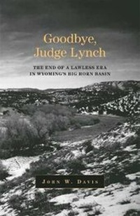 Abbildung von: Goodbye, Judge Lynch - University of Oklahoma Press