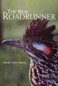 Enlarge image Cover: The Real Roadrunner - University of Oklahoma Press