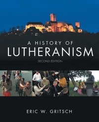 Enlarge image Cover: A History of Lutheranism - Fortress Press,U.S.