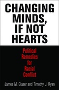 Cover: Changing Minds, If not Hearts - University of Pennsylvania Press