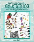 Cover: Kids Activity Book ( Activity Book For Preschool ) -Vol. 3 - Blurb