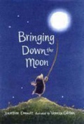 Cover: Bringing Down The Moon Pbk With Dvd - Walker Books Ltd