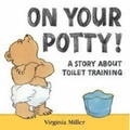Cover: On Your Potty! Board Book - Walker Books Ltd
