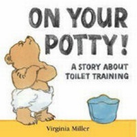 Enlarge image Cover: On Your Potty! Board Book - Walker Books Ltd