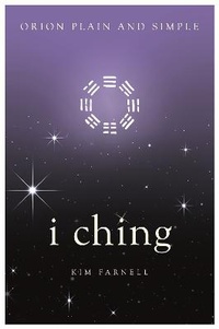 Enlarge image Cover: I Ching, Orion Plain and Simple - Orion (an Imprint of The Orion Publishing Group Ltd )