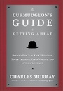 Cover: The Curmudgeon's Guide to Getting Ahead - Crown Currency