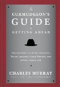 Cover: The Curmudgeon's Guide to Getting Ahead - Crown Currency