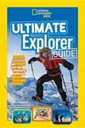 Cover: Ultimate Explorer Guide - National Geographic Books