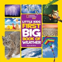 Enlarge image Cover: Little Kids First Big Book of Weather - National Geographic Kids