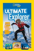 Cover: Ultimate Explorer Guide - National Geographic Kids