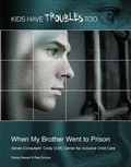 Cover: When My Brother Went to Prison - Simon + Schuster Inc.
