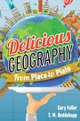 Cover: Delicious Geography - Rowman & Littlefield Publishers