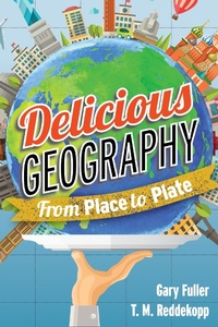 Enlarge image Cover: Delicious Geography - Rowman & Littlefield Publishers