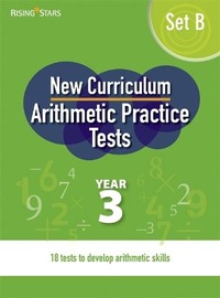 Enlarge image Cover: New Curriculum Arithmetic Tests Year 3 Set B - Rising Stars UK Ltd