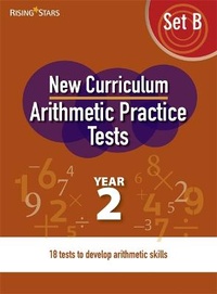 Enlarge image Cover: New Curriculum Arithmetic Tests Year 2 Set B - Rising Stars UK Ltd