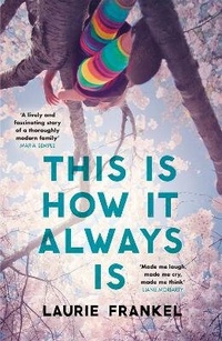 Enlarge image Cover: This Is How It Always Is - Headline Review