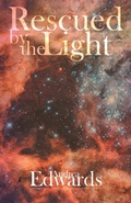 Cover: Rescued by the Light - FriesenPress