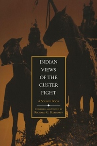 Enlarge image Cover: Indian Views of the Custer Fight - University of Oklahoma Press