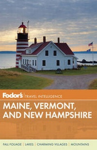 Abbildung von: Fodor's Maine, Vermont, and New Hampshire - Fodor's Travel Publications Inc.,U.S.
